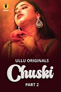 Watch Chuski Part 2 (2024) Online Full Movie Free