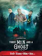 Watch Three Man And A Ghost (2022) Online Full Movie Free