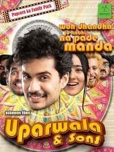 Watch Uparwala & Sons (2024) Online Full Movie Free